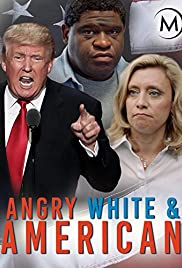 Angry, White and American