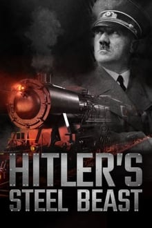 Le train d’Hitler: bÃªte d’acier