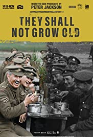 They Shall Not Grow Old They Shall Not Grow Old