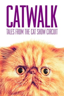 Catwalk: Tales from the Cat Show Circuit
