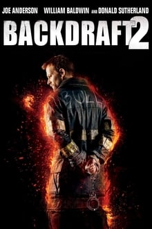 Backdraft 2