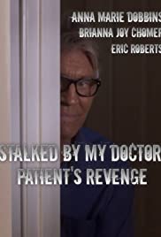 Stalked by My Doctor: Patient’s Revenge